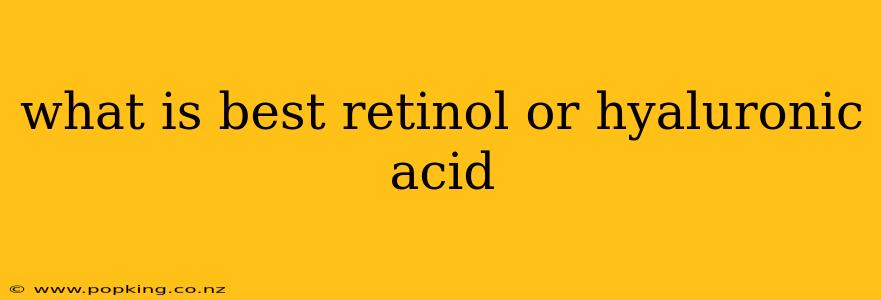 what is best retinol or hyaluronic acid