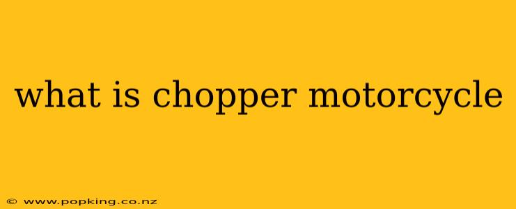 what is chopper motorcycle