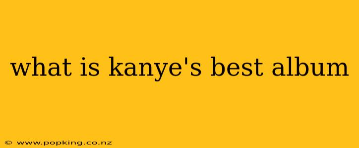 what is kanye's best album