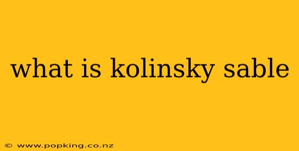 what is kolinsky sable