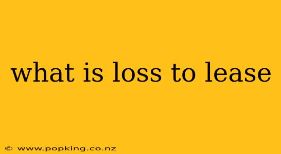 what is loss to lease