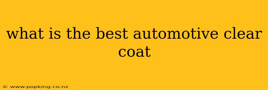 what is the best automotive clear coat