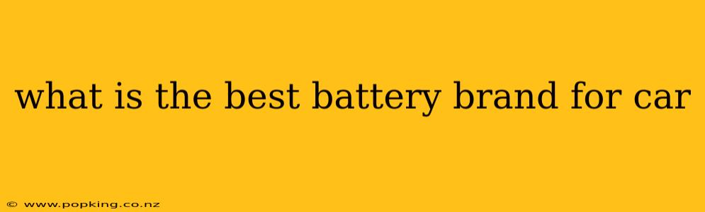 what is the best battery brand for car