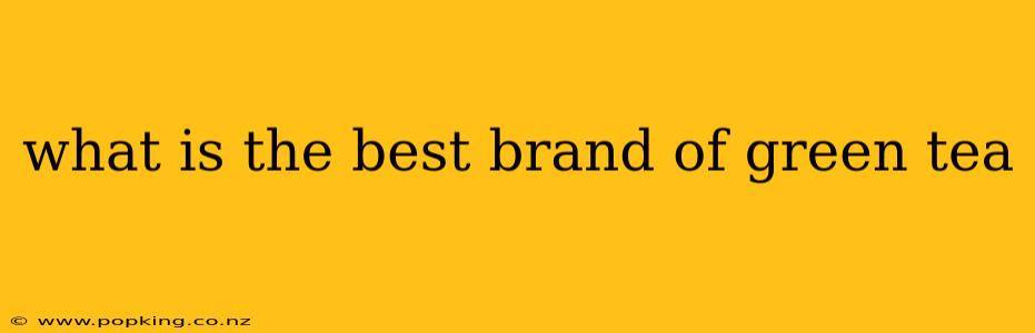 what is the best brand of green tea