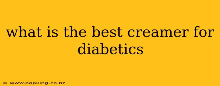 what is the best creamer for diabetics