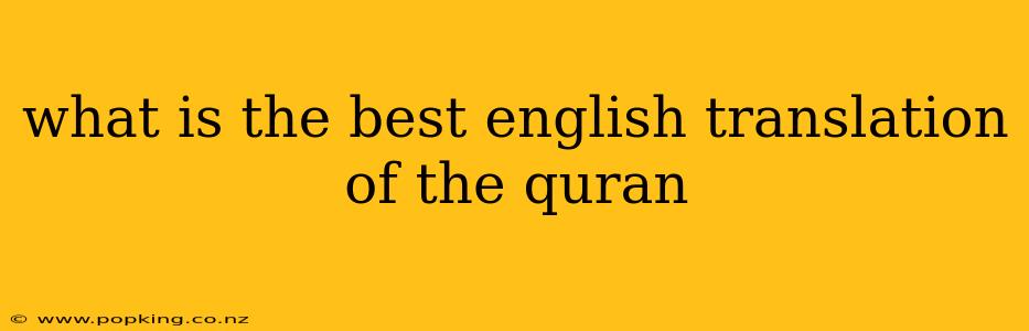 what is the best english translation of the quran
