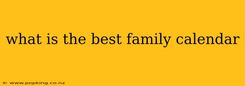 what is the best family calendar