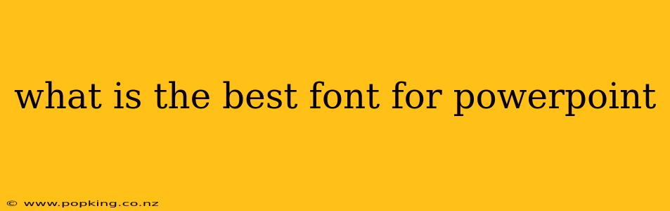 what is the best font for powerpoint