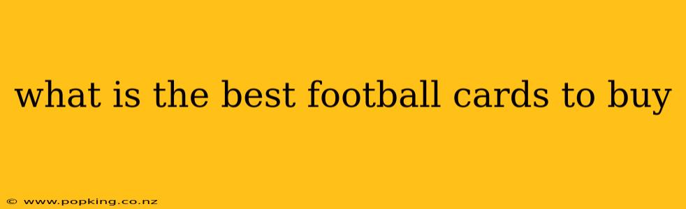 what is the best football cards to buy