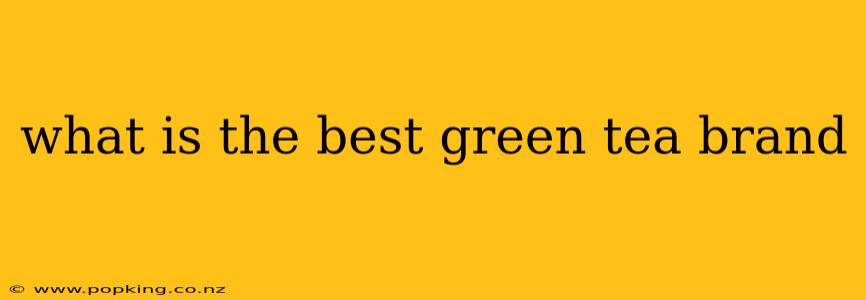 what is the best green tea brand