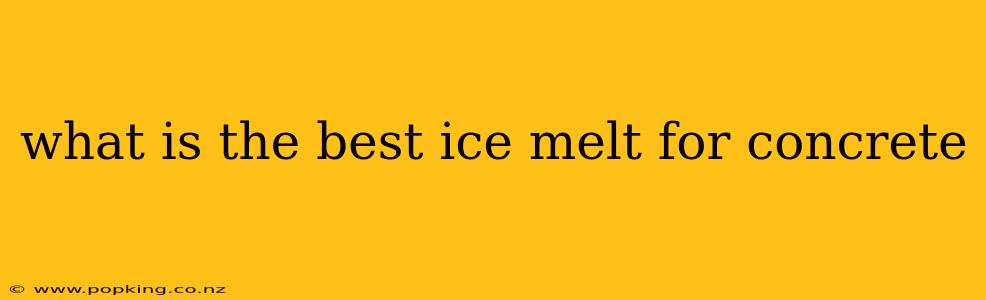 what is the best ice melt for concrete