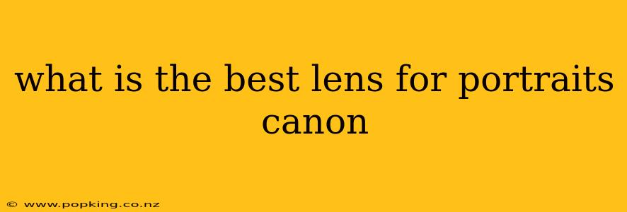 what is the best lens for portraits canon