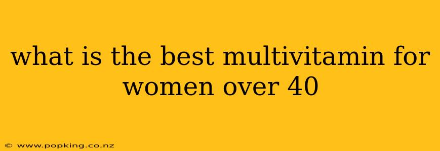 what is the best multivitamin for women over 40