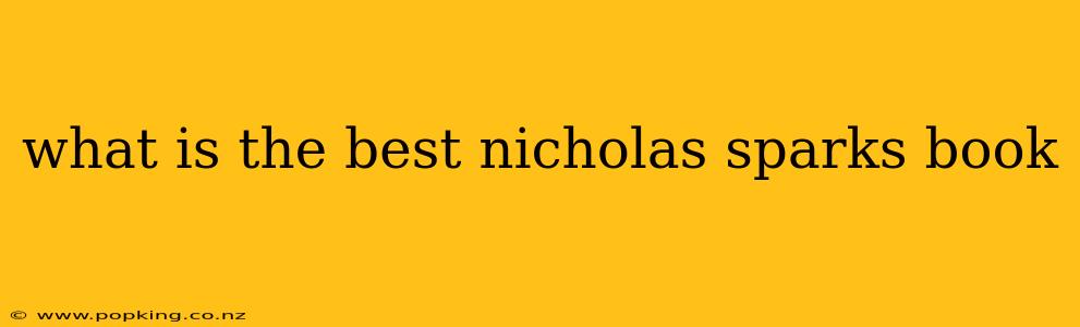 what is the best nicholas sparks book