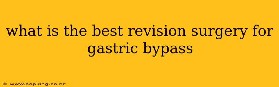 what is the best revision surgery for gastric bypass