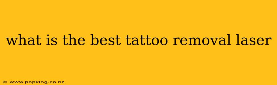 what is the best tattoo removal laser