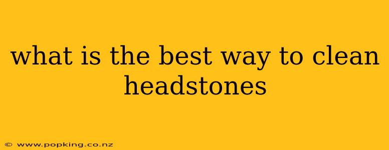 what is the best way to clean headstones