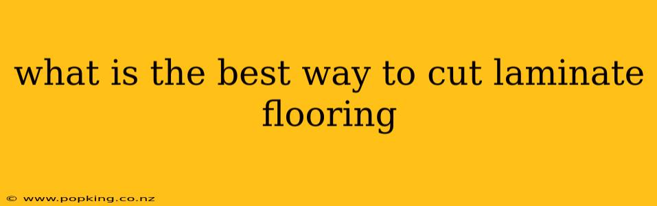 what is the best way to cut laminate flooring