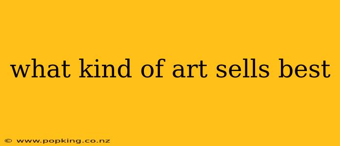 what kind of art sells best