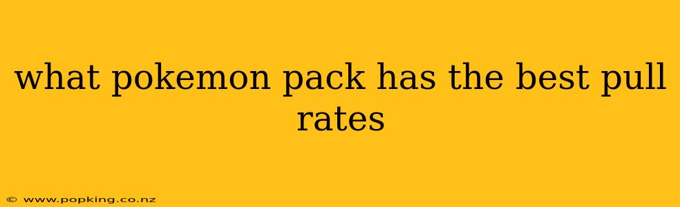 what pokemon pack has the best pull rates