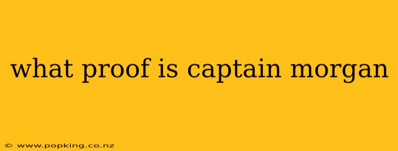 what proof is captain morgan