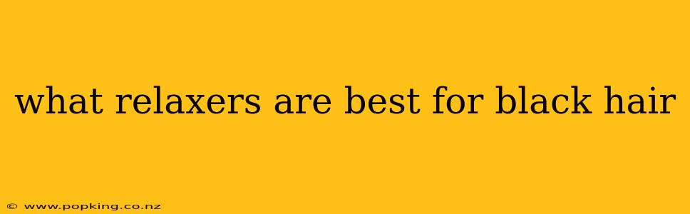 what relaxers are best for black hair