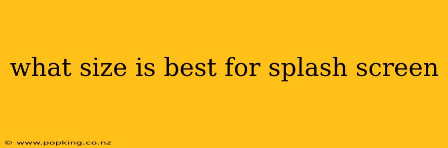 what size is best for splash screen