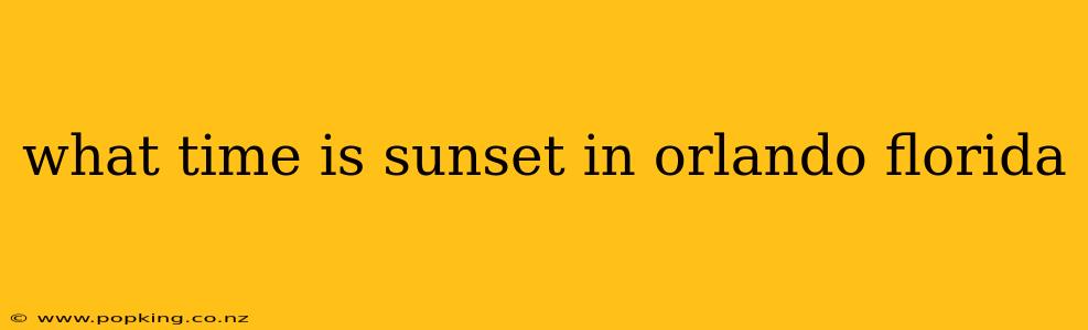 what time is sunset in orlando florida