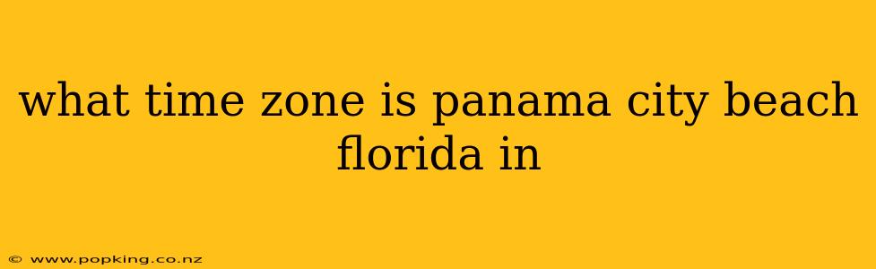 what time zone is panama city beach florida in