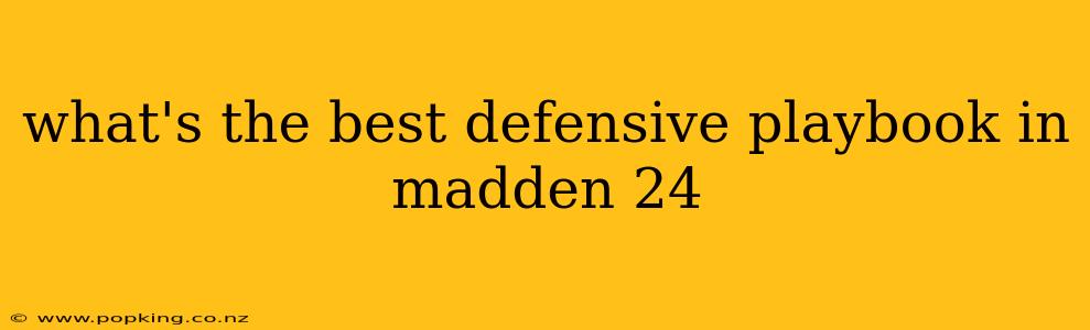 what's the best defensive playbook in madden 24