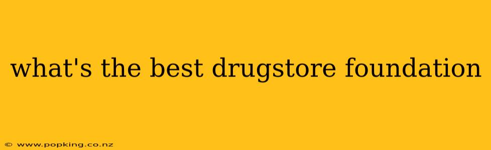 what's the best drugstore foundation