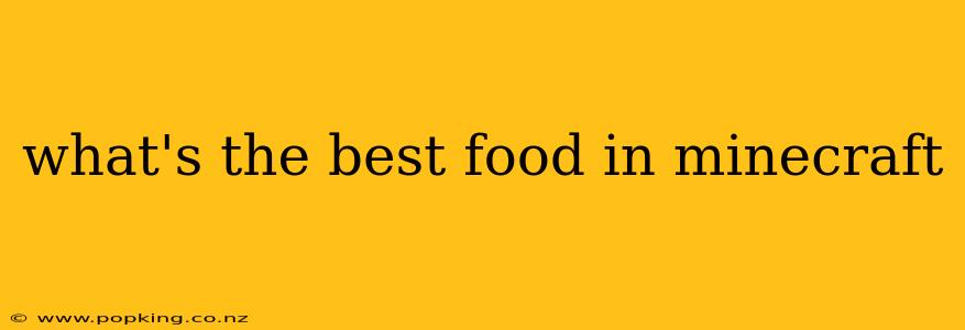 what's the best food in minecraft