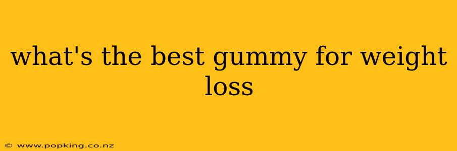 what's the best gummy for weight loss