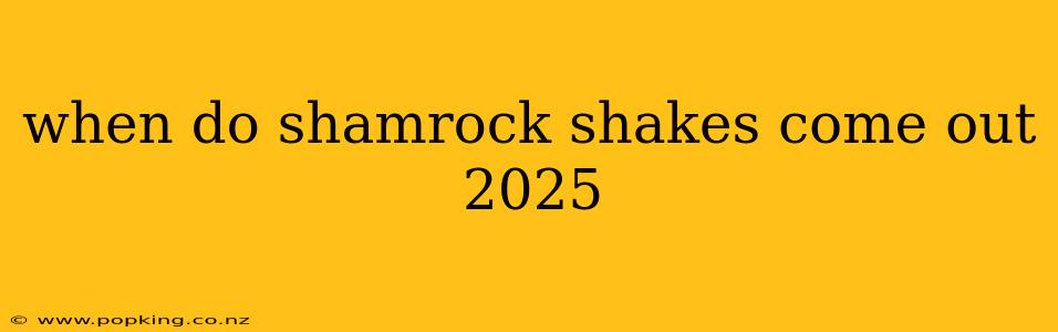 when do shamrock shakes come out 2025