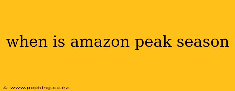 when is amazon peak season