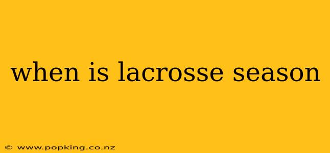 when is lacrosse season