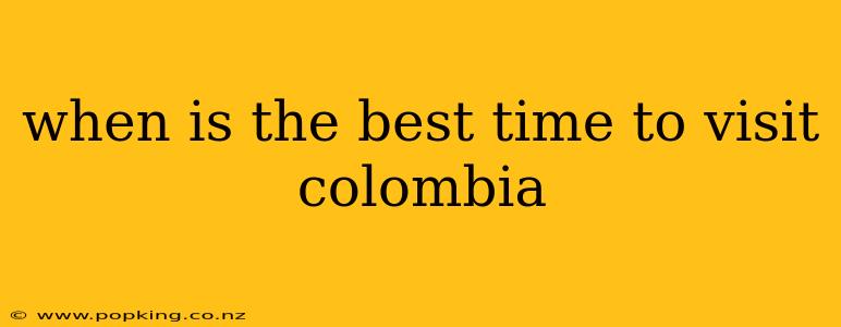 when is the best time to visit colombia