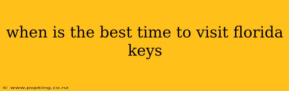 when is the best time to visit florida keys