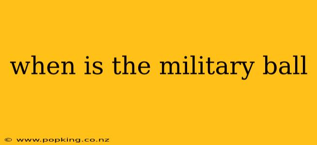 when is the military ball
