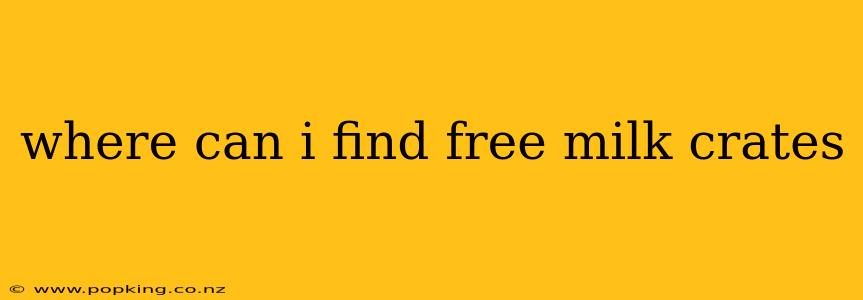 where can i find free milk crates
