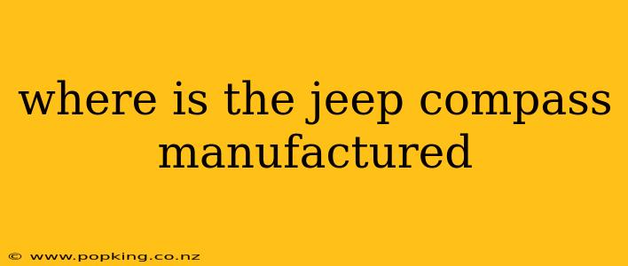 where is the jeep compass manufactured