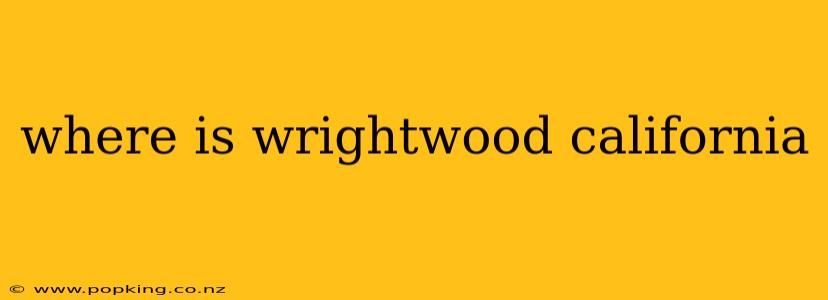 where is wrightwood california