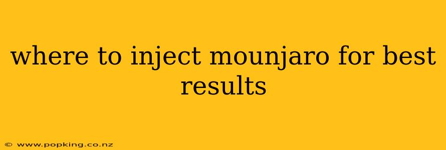 where to inject mounjaro for best results
