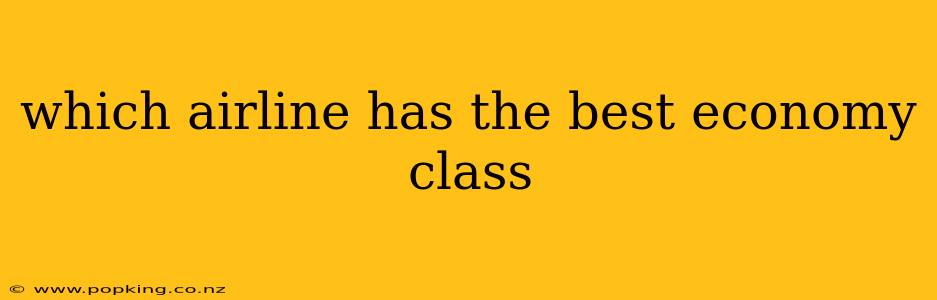 which airline has the best economy class