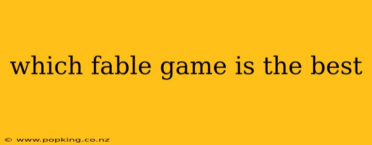 which fable game is the best
