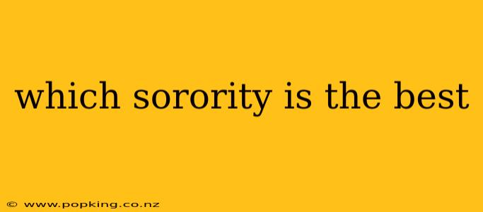 which sorority is the best