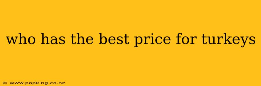 who has the best price for turkeys