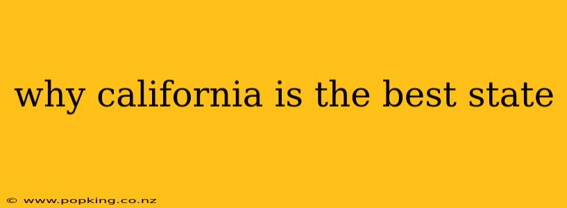 why california is the best state