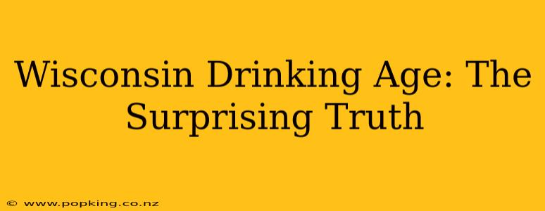 Wisconsin Drinking Age: The Surprising Truth