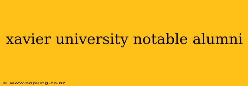 xavier university notable alumni